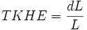 TKHE = \frac {dL}{L}