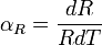 \alpha_R = \frac {dR}{R {dT}}